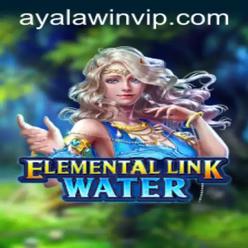 Dive into the World of ElementalLinkWater: Mastering the Game of Ayalawin