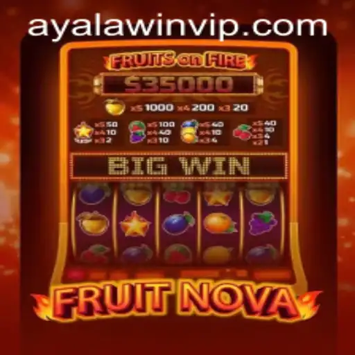 Discover the Exciting World of FruitNova: The Ayalawin Connection