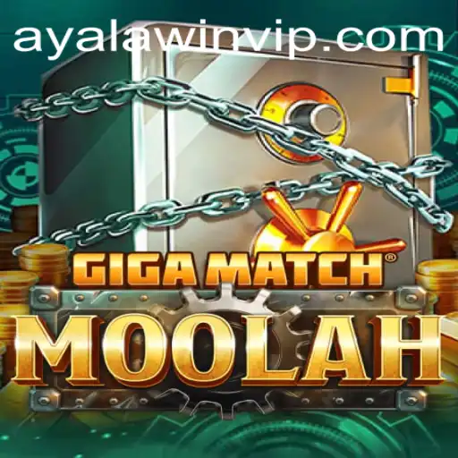 Discover the Thrills of GigaMatchMoolah and the Excitement of Ayalawin