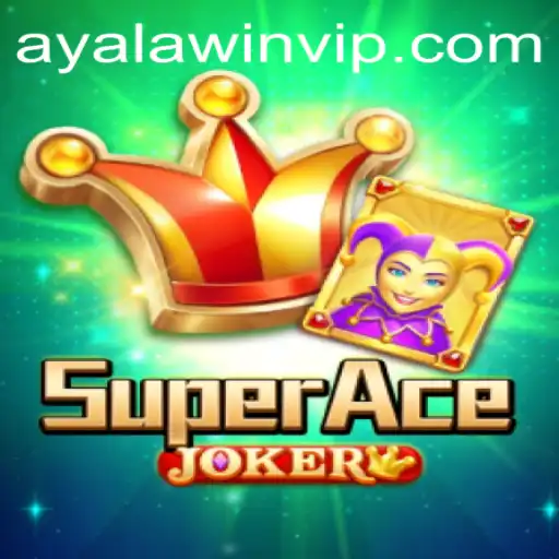 SuperAceJoker: Unleashing the Thrill of Ayalawin