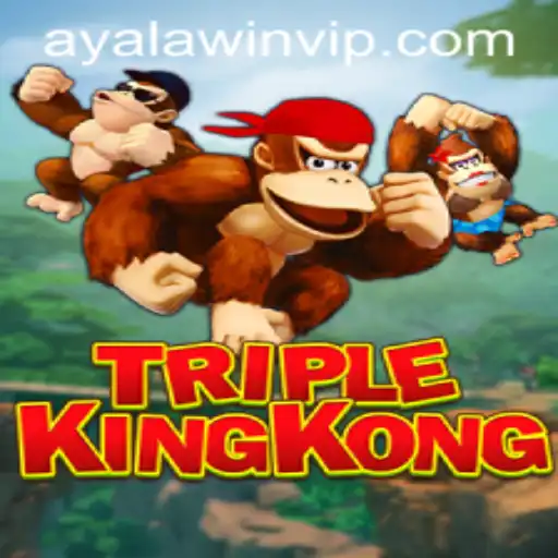 TripleKingKong: The Exciting Adventure of Strategy and Fortune - Ayalawin